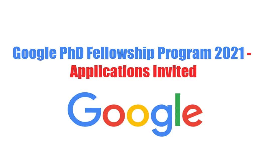 google phd fellowship 2021
