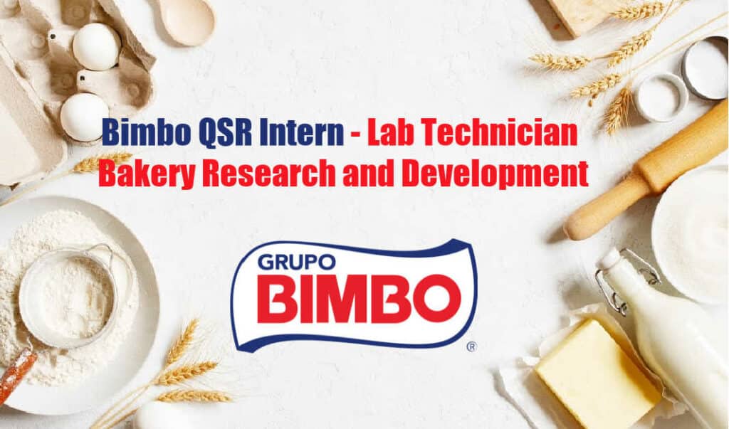 Bimbo QSR Intern Lab Technician Bakery Research and Development