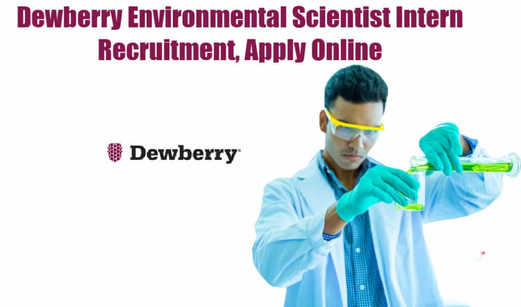 Dewberry Environmental Scientist Intern Recruitment, Apply Online