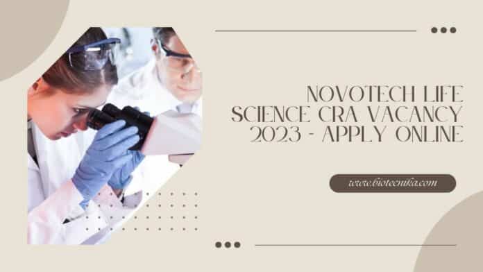 Novotech Life Science CRA Vacancy 2023 - Apply Online