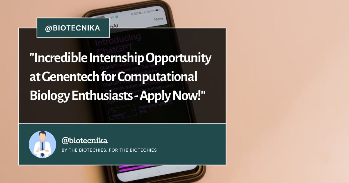 Genentech Computational Biology Internship 2024 Apply Now