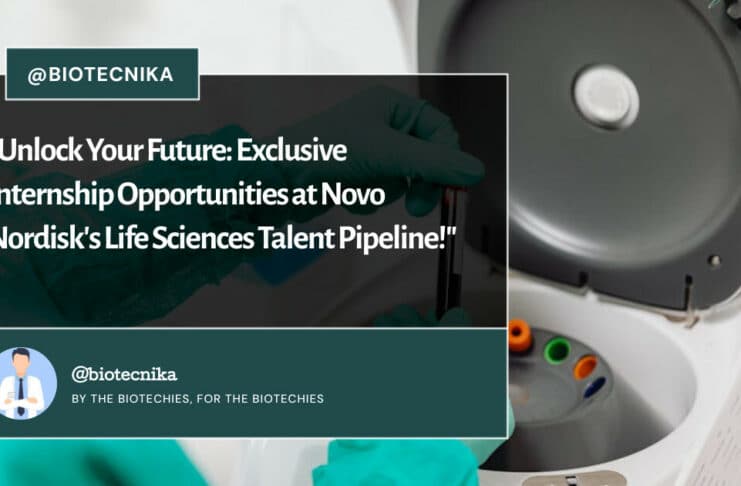 "Unlock Your Future: Exclusive Internship Opportunities at Novo Nordisk's Life Sciences Talent Pipeline!"